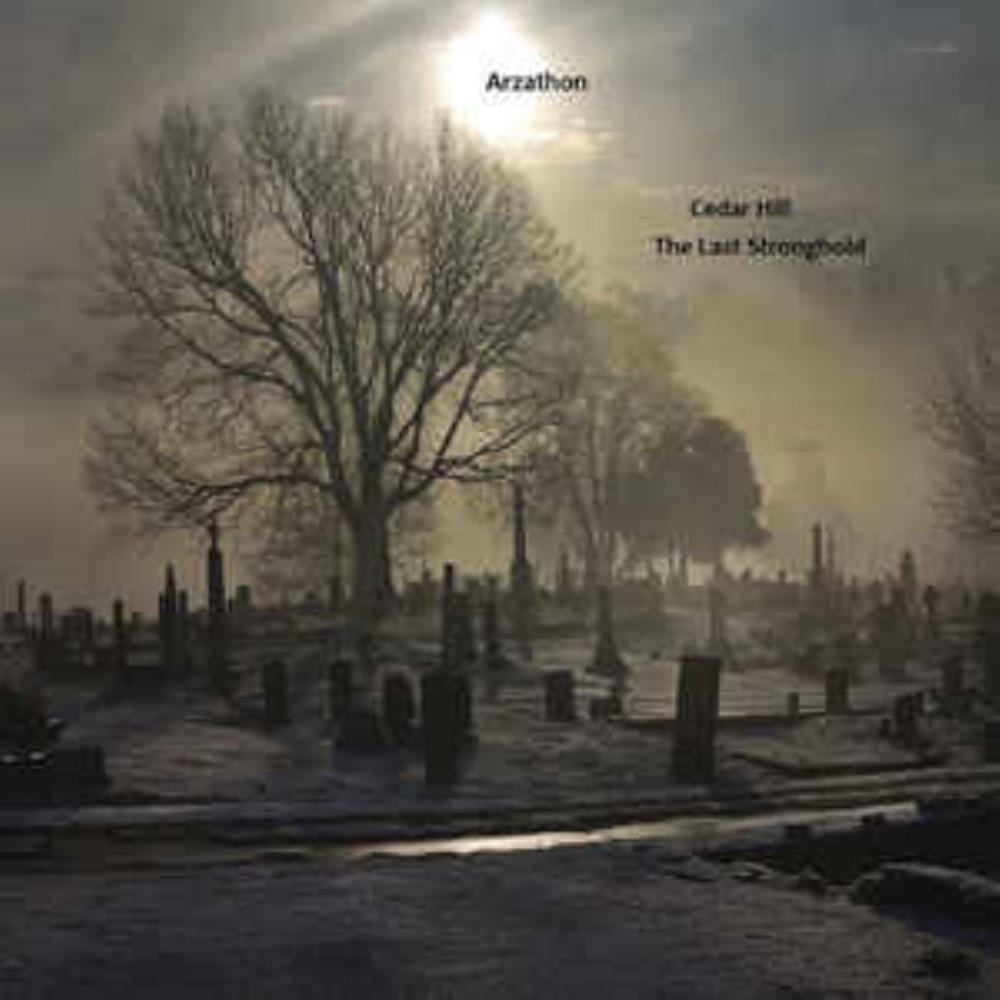 Arzathon - Cedar Hill - The Last Stronghold CD (album) cover