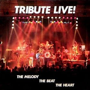 Tribute - Live! The Melody the Beat the Heart CD (album) cover