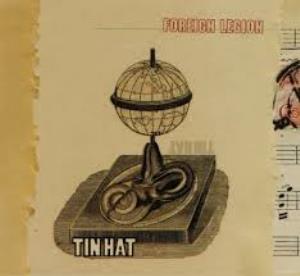 Tin Hat - Foreign Legion CD (album) cover