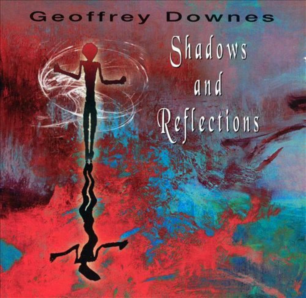 Geoffrey Downes - Shadows & Reflections CD (album) cover