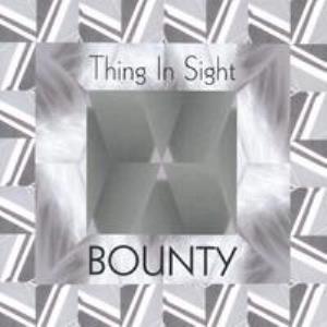 Bounty Thing In Sight album cover