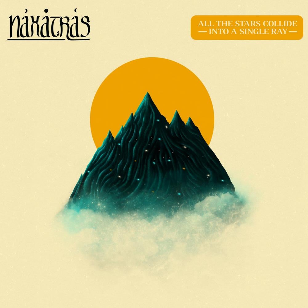 Naxatras - All the Stars Collide into a Single Ray CD (album) cover