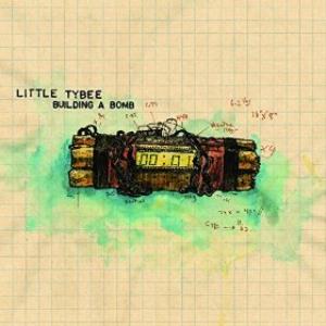 Little Tybee - Building a Bomb CD (album) cover