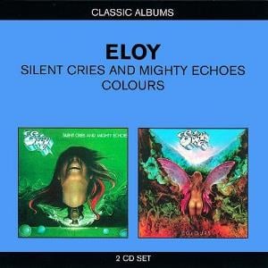 Eloy - Silent Cries and Mighty Echoes / Colours CD (album) cover