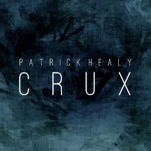 Patrick Healy - Crux CD (album) cover