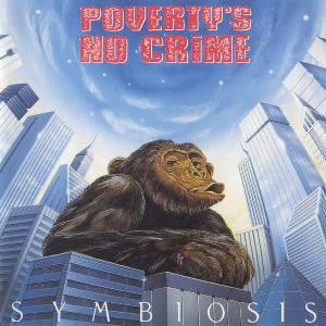 Poverty's No Crime - Symbiosis CD (album) cover