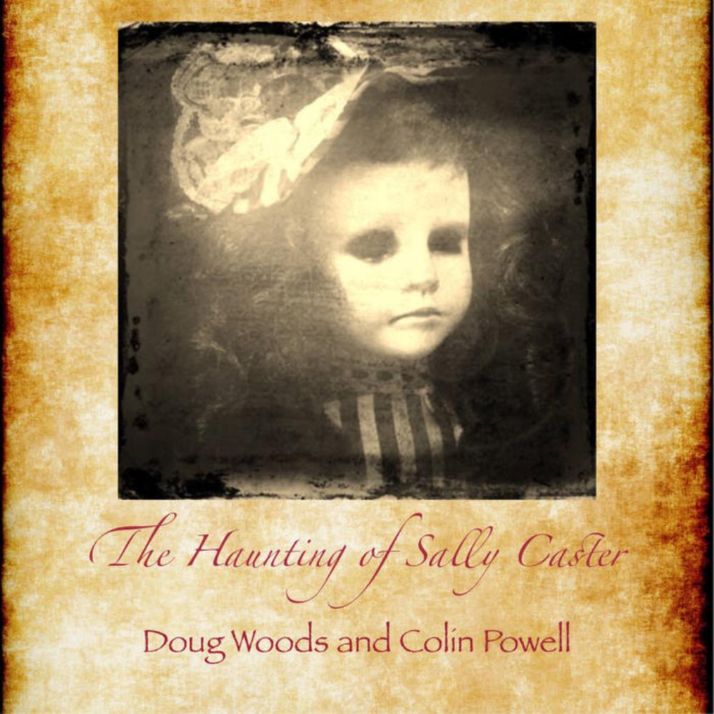 Doug  Woods & Colin Powell - The Haunting of Sally Caster CD (album) cover
