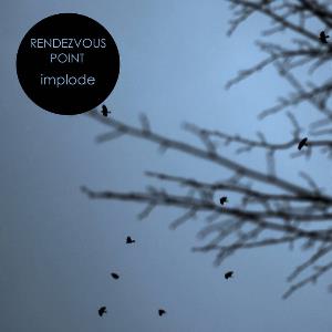 Rendezvous Point - Implode CD (album) cover