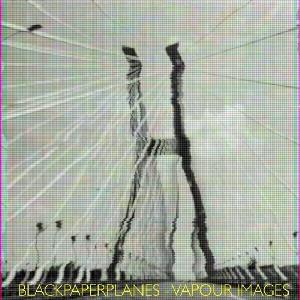 Blackpaperplanes - Vapour Images CD (album) cover