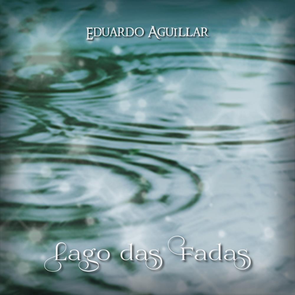 Eduardo Aguillar Lago das Fadas album cover