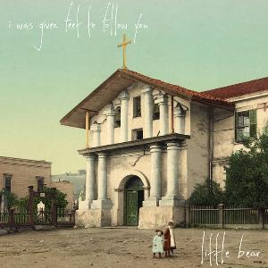 I Was Given Feet To Follow You - Little Bear CD (album) cover