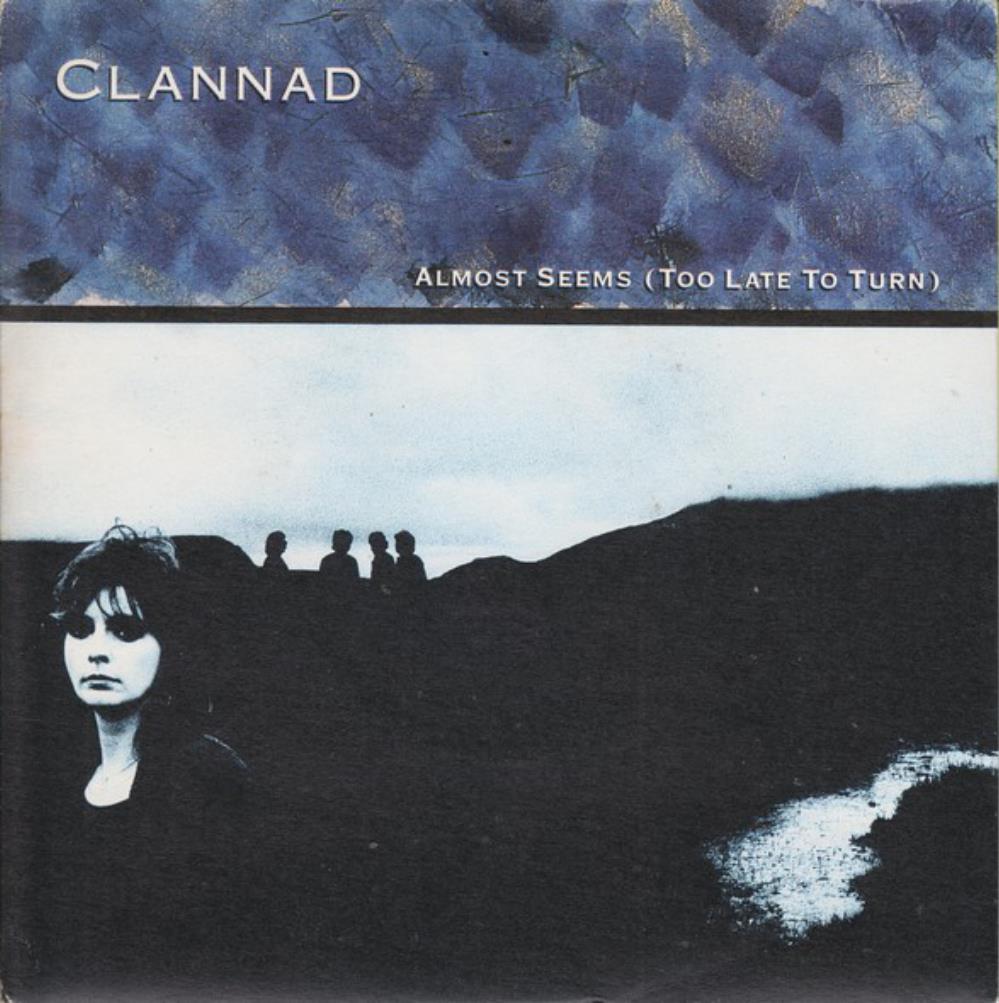 Clannad - Almost Seems (Too Late to Turn) CD (album) cover