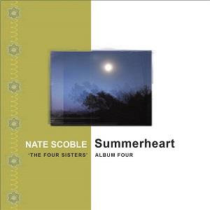 Nate Scoble Summerheart ('The Four Sisters', Album 4) album cover