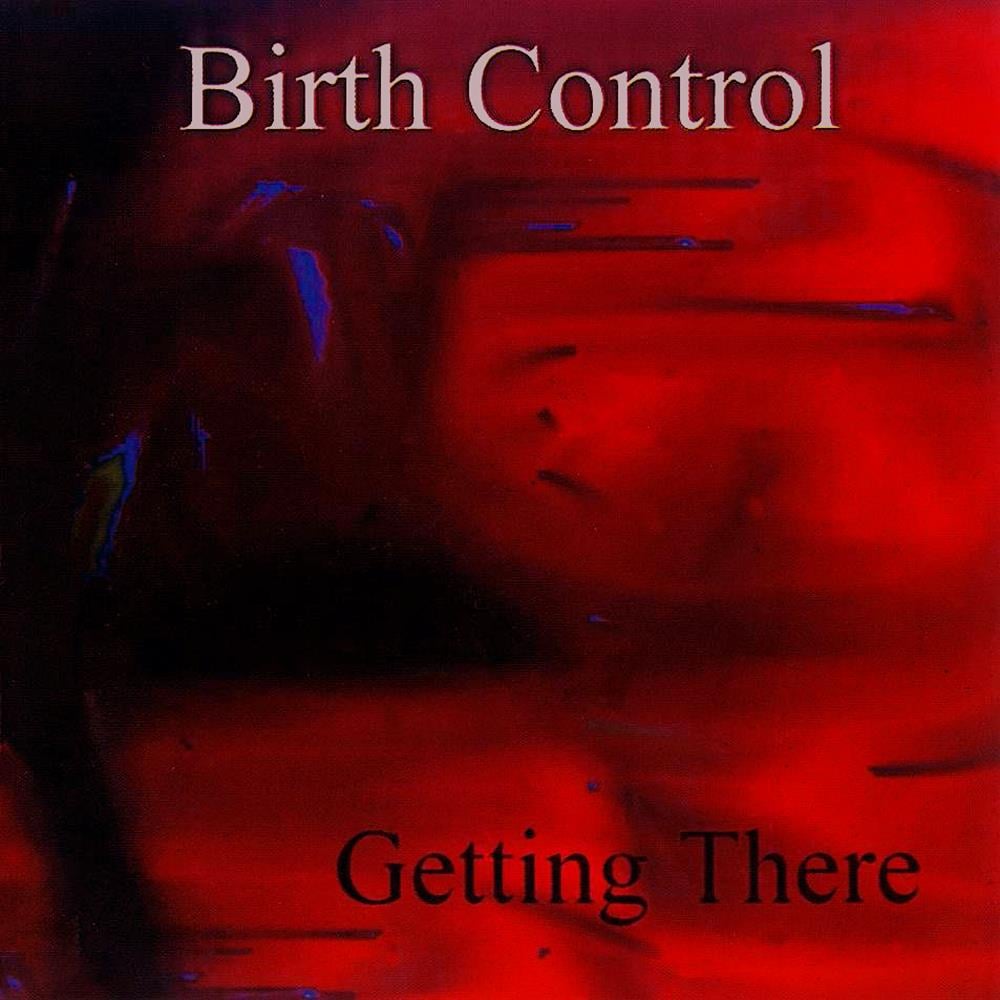 Birth Control Getting There album cover