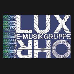 E-Musikgruppe Lux Ohr - Der Planet der Melancholie CD (album) cover
