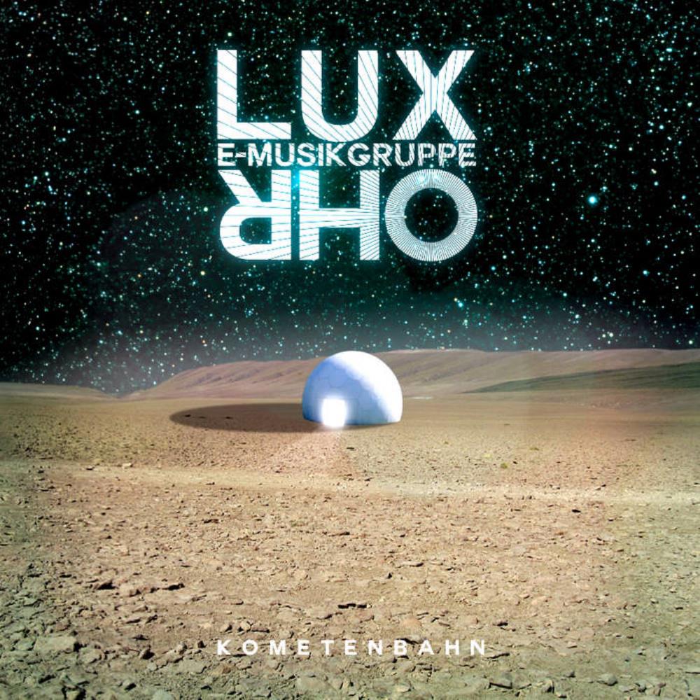 E-Musikgruppe Lux Ohr - Kometenbahn CD (album) cover