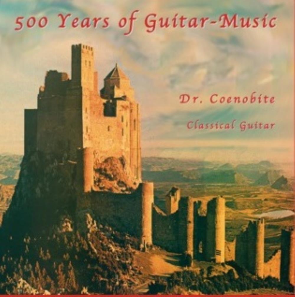 Dr. Coenobite - 500 Years of Guitar Music CD (album) cover