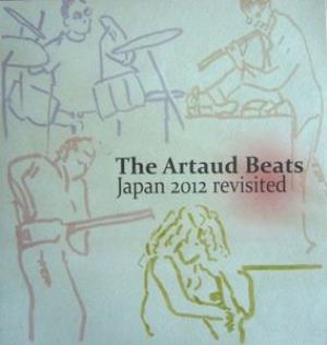 The Artaud Beats - Japan 2012 Revisited CD (album) cover
