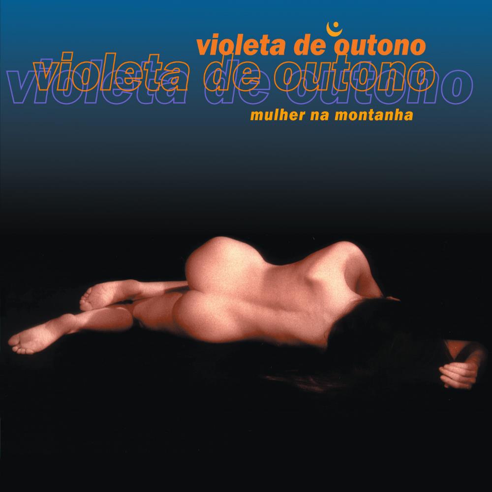 Violeta De Outono - Mulher Na Montanha CD (album) cover