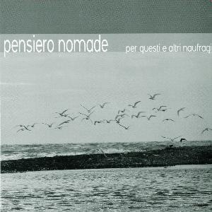 Pensiero Nomade Per Questi ed altri Naufragi album cover