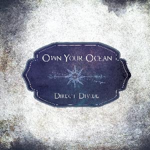 Direct Divide Own Your Ocean album cover