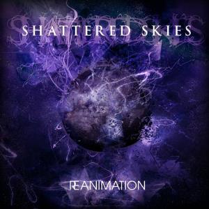 Shattered Skies - Reanimation CD (album) cover