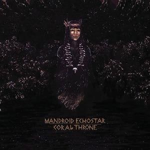 Mandroid Echostar - Coral Throne CD (album) cover