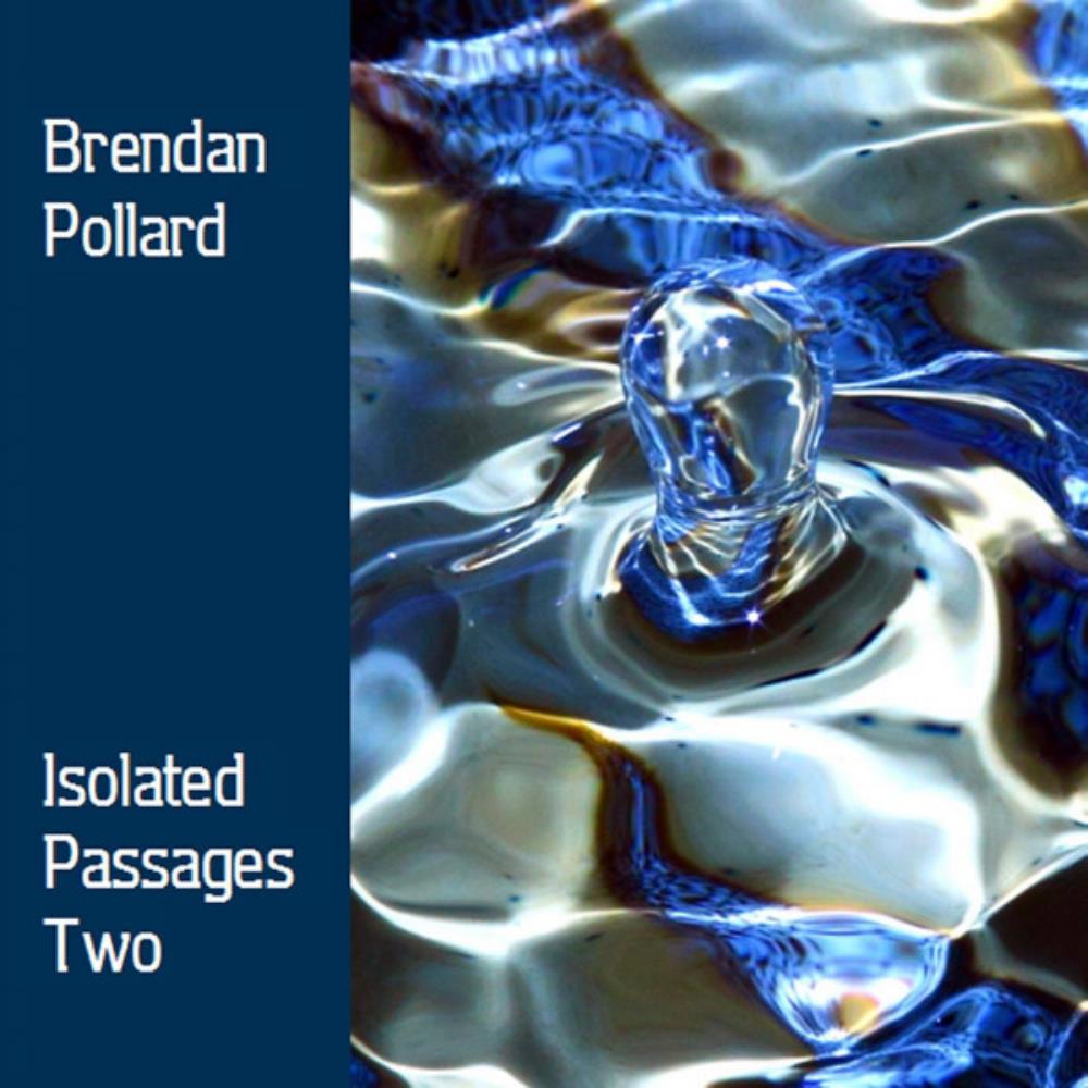 Brendan Pollard Isolated Passages Two album cover