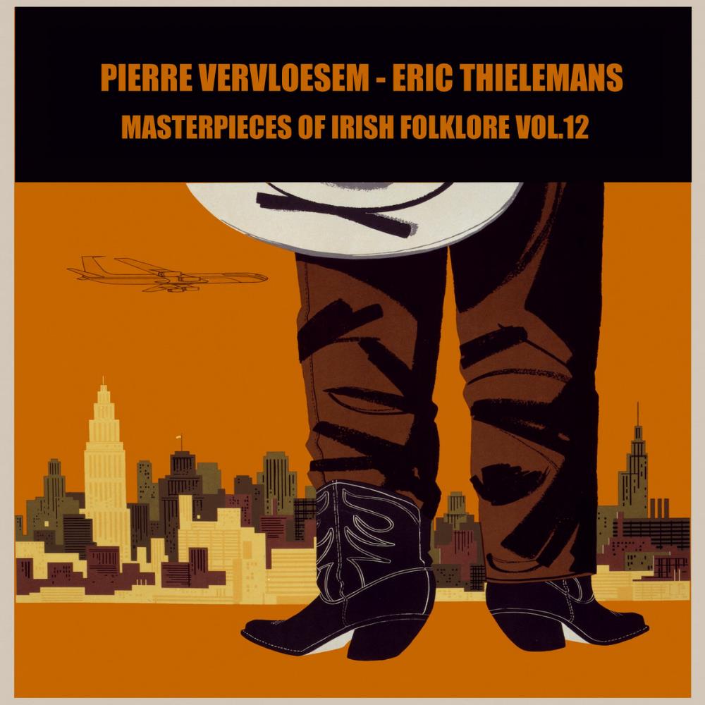 Pierre Vervloesem Masterpieces Of Irish Folklore, Vol. 12 (with Eric Thielemans) album cover