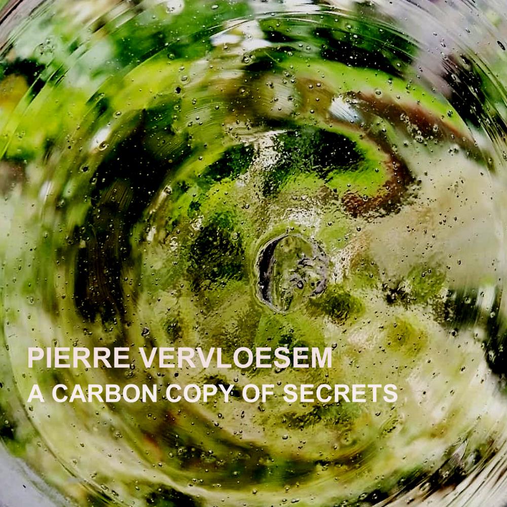 Pierre Vervloesem A Carbon Copy of Secrets album cover