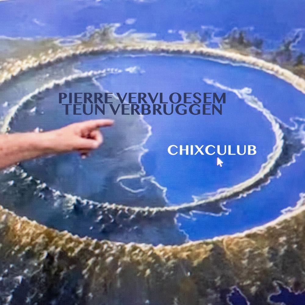 Pierre Vervloesem - Chicxulub (with Teun Verbruggen) CD (album) cover