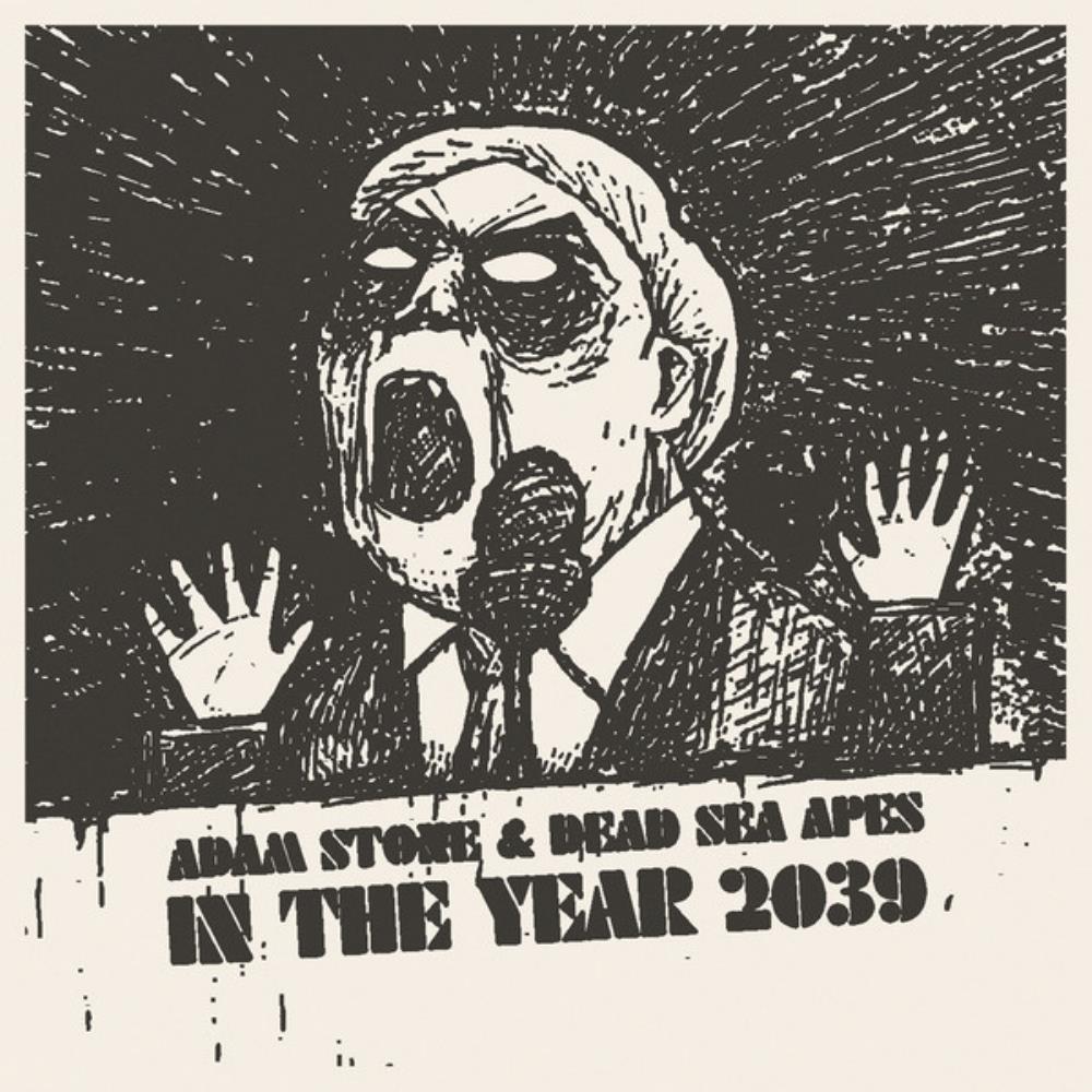 Dead Sea Apes Adam Stone & Dead Sea Apes: In the Year 2039 album cover