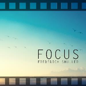 Frederich Shuller - Focus CD (album) cover