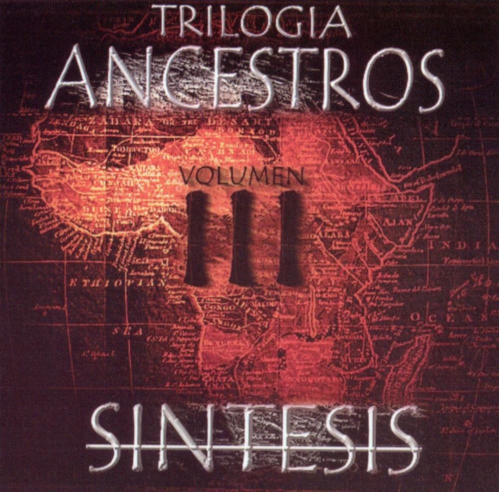 Sintesis - Triloga Ancestros - Volumen III CD (album) cover