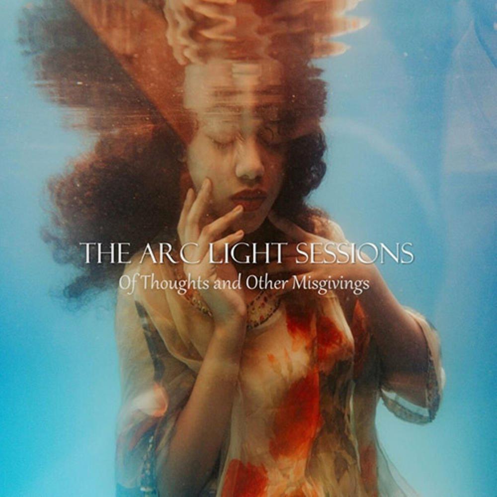 The Arc Light Sessions - Of Thoughts and Other Misgivings CD (album) cover