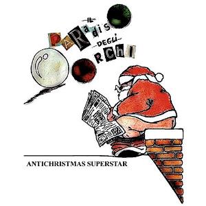 Il Paradiso degli Orchi - Antichristmas Superstar CD (album) cover