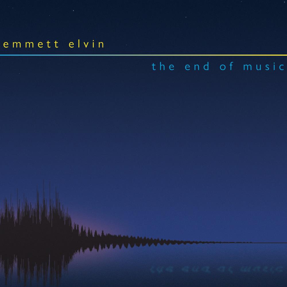 Emmett Elvin The End of Music album cover