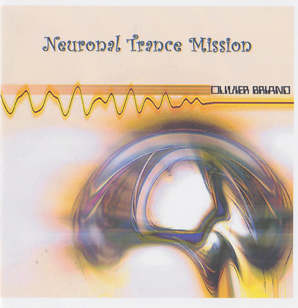 Olivier Briand - Neuronal Trance Mission CD (album) cover