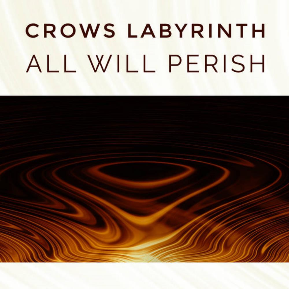 Crows Labyrinth All Will Perish album cover