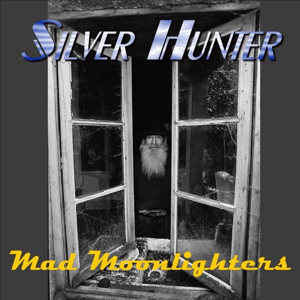 Silver Hunter - Mad Moonlighters CD (album) cover