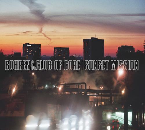 Bohren & Der Club Of Gore Sunset Mission album cover