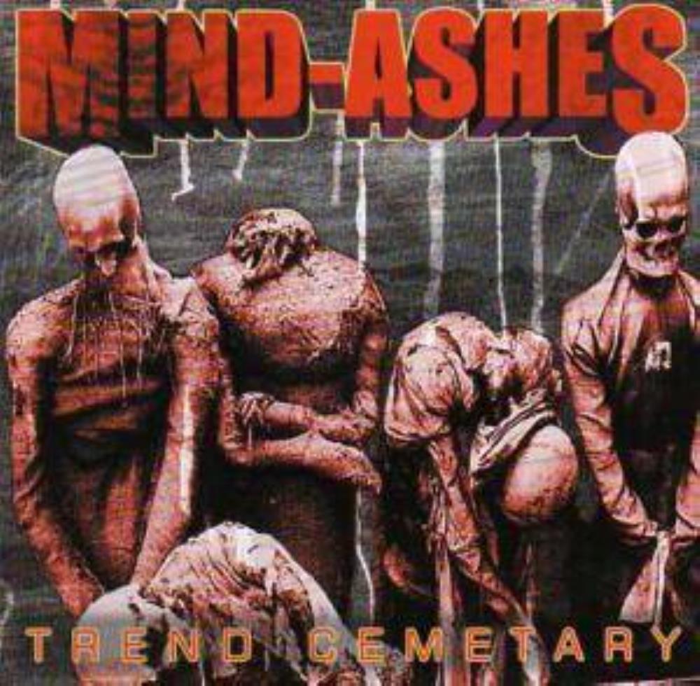 Mind-Ashes Trend Cemetary album cover