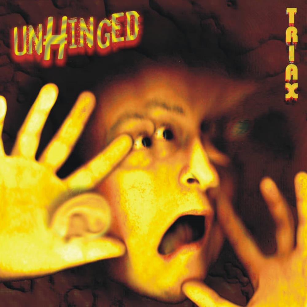 Triax Unhinged album cover