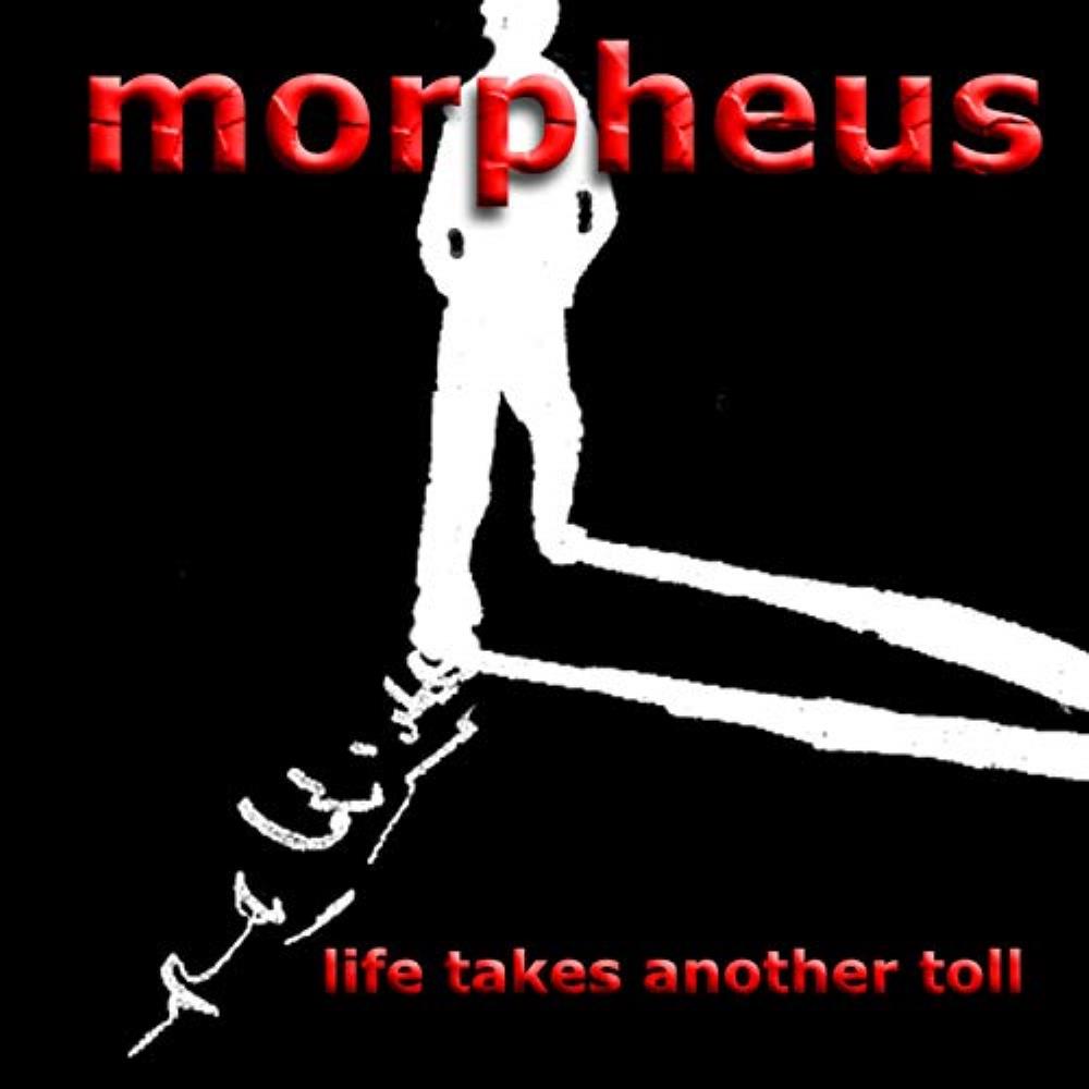 Morpheus Life Takes Another Toll album cover