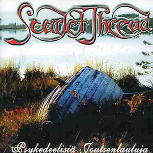 Scarlet Thread Psykedeelisi Joutsenlauluja album cover