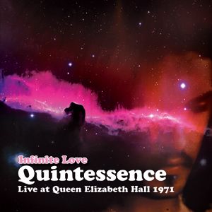 Quintessence Infinite Love: Live at the Queen Elizabeth 1971 album cover