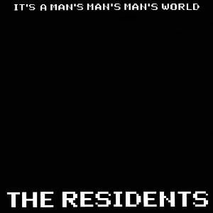 The Residents It's A Man's Man's Man's World album cover