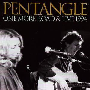 The Pentangle One More Road & Live 1994 album cover