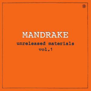 Mandrake Unreleased Materials Vol. 1 album cover