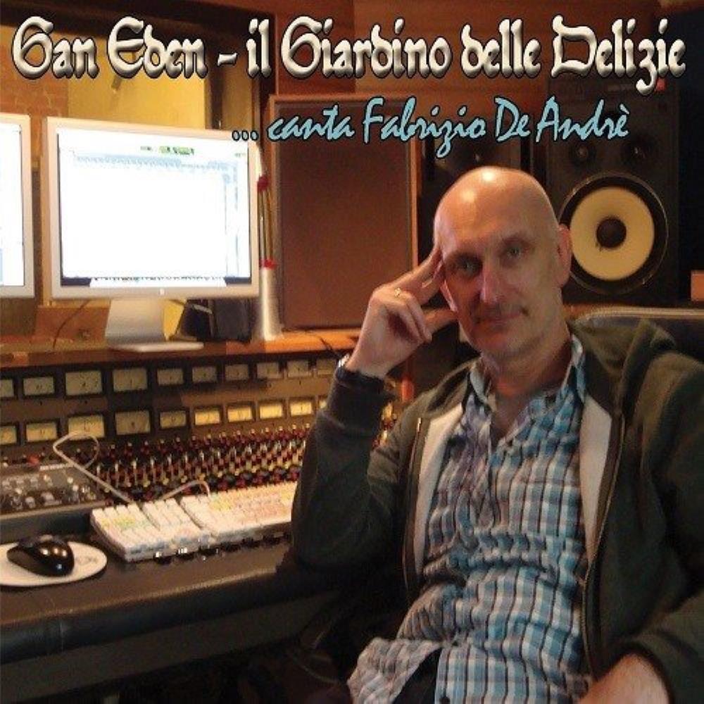 Gan Eden - Il Giardino Delle Delizie ...Canta Fabrizio De Andre album cover